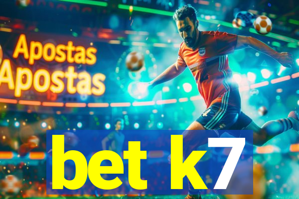 bet k7